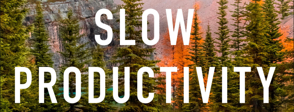 Cover of Cal Newport's book Slow Productivity covering importance of deep work in fundraising